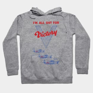 All Out For Victory Hoodie